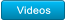 Videos Videos